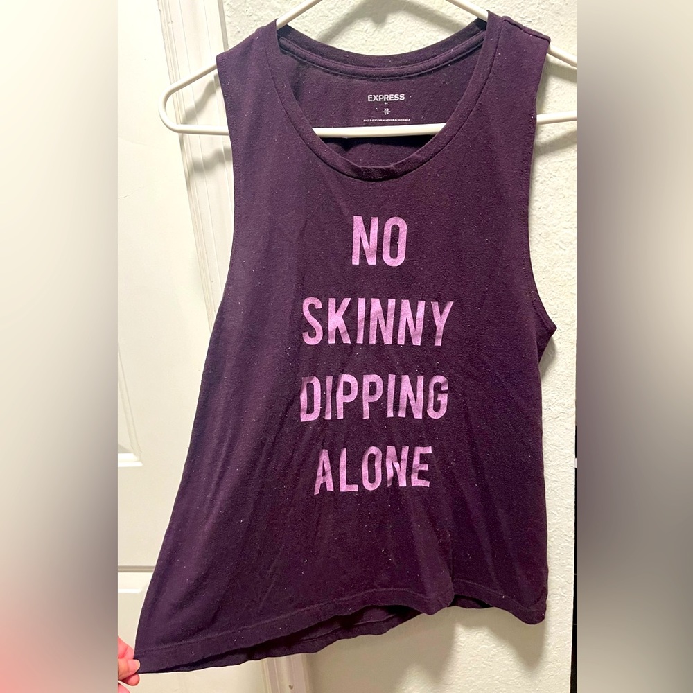 ‘No skinny dipping alone’ tank